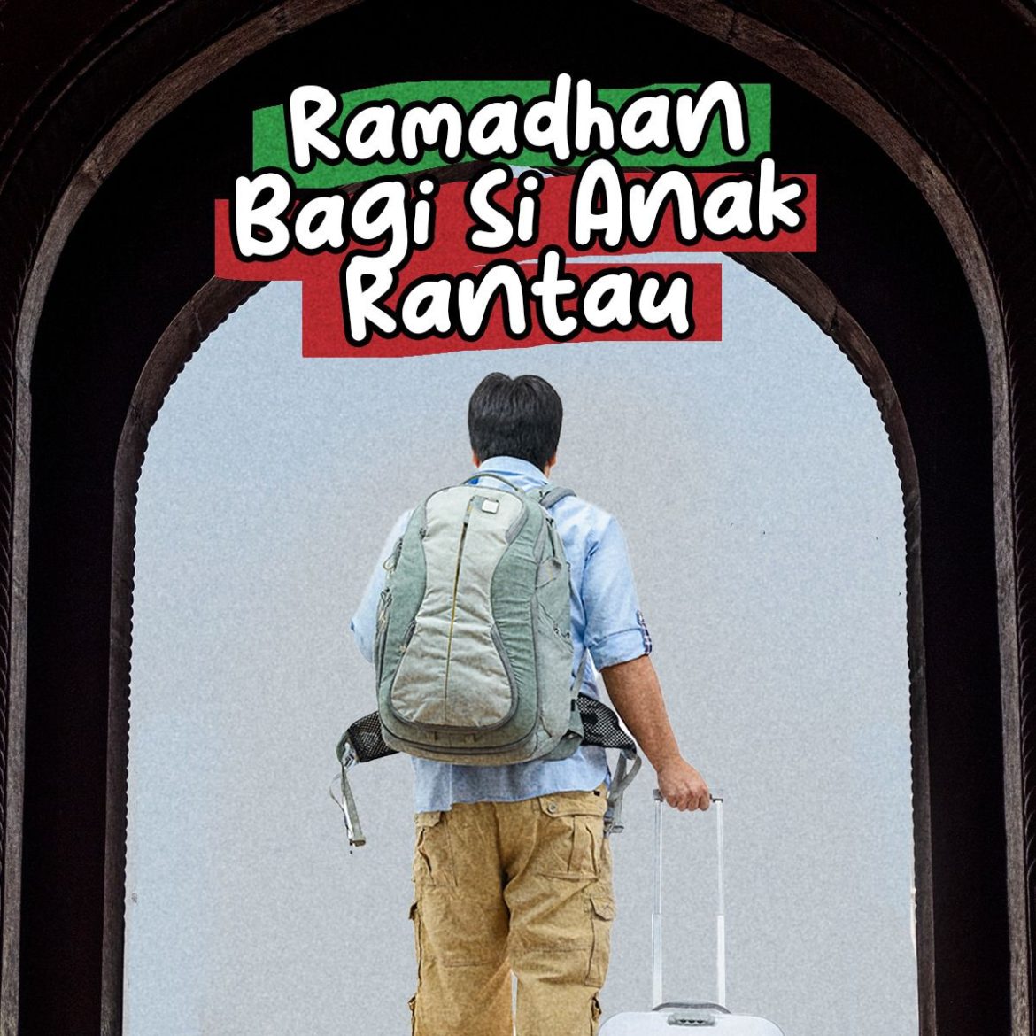 ramadan bagi si anak rantau.